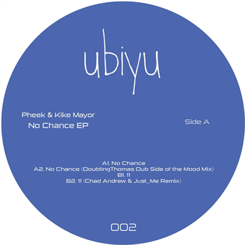 Pheek & Kike Mayor - No Chance EP - ubiyu