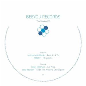 LE LOUCHE/MEHLOR/ADMNTI/CASEY SPILLMAN/JOEY JACKSON - The Worker EP - Beeyou