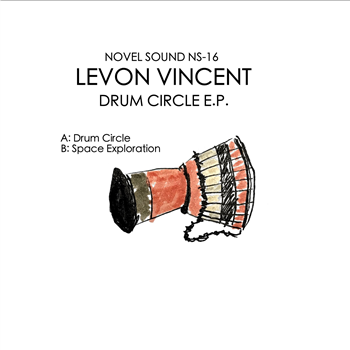 Levon Vincent - Drum Cicle E.P. - Novel Sound
