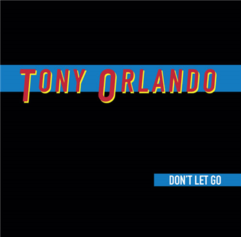 Tony Orlando - Dont Let Go - Spaziale Recordings
