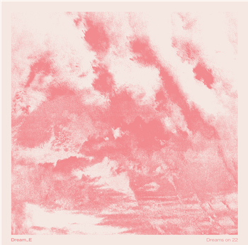 Dream_E - Dreams On 22 - Pace Yourself Dream_E - Dreams On 22 - Pace Yourself