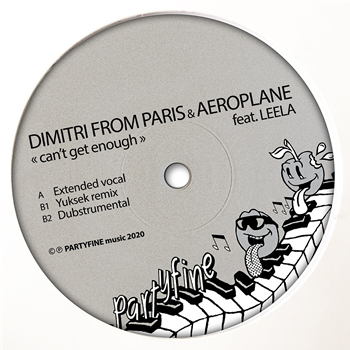 Dimitri From Paris & Aeroplane - Cant Get Enough ft. Leela - Partyfine