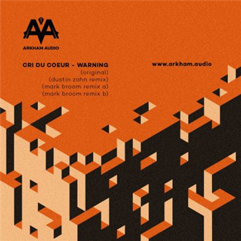 Cri Du Coeur - Warning (dustin Zahn, Mark Broom Remix) - Arkham Audio Cri Du Coeur - Warning (dustin Zahn, Mark Broom Remix) - Arkham Audio