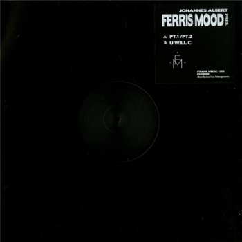Johannes Albert Pres. Ferris Mood - U Will C - FRANK MUSIC