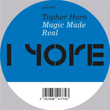 Topher Horn - Magic Made Real - Yore