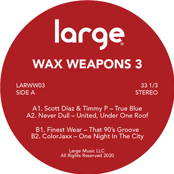 Scott Diaz & Timmy P / Never Dull / Finest Wear / ColorJaxx - Wax Weapons 3 - Large Music
