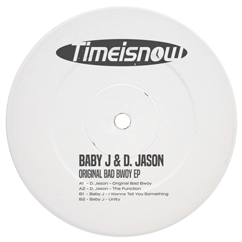 Baby J / D Jason - Original Bad Bwoy EP - Time Is Now Baby J / D Jason - Original Bad Bwoy EP - Time Is Now