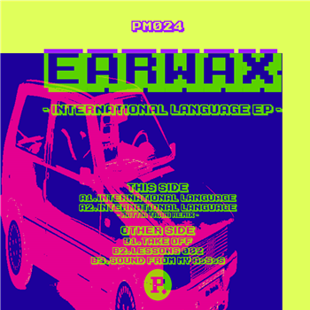 Earwax - International Language EP - PUSHMASTER DISCS