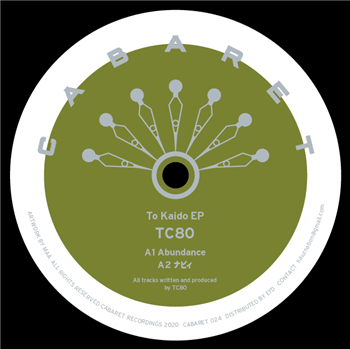 TC80 - To Kaido EP - Cabaret Recordings