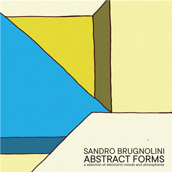 Sandro Brugnolini - Abstract Forms - MUSICA PER IMMAGINI