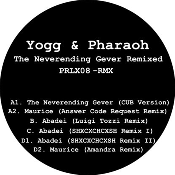 Yogg & Pharaoh - The Neverending Gever Remixed - VA - Parallax Yogg & Pharaoh - The Neverending Gever Remixed - VA - Parallax