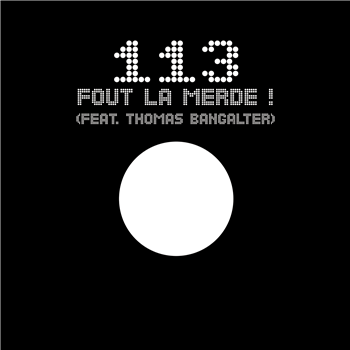 113 Vs Thomas Bangalter (Daft Punk) – 113 Fout La - Small