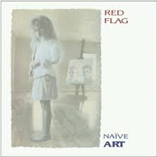 Red Flag - NAIVE ART DELUXE (RED VINYL) - PYLON RECORDS