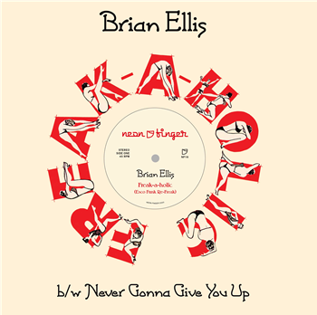 Brian Ellis - Freak-A-Holic 12? - Neon Finger Records