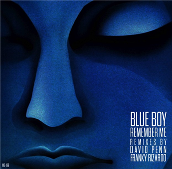 Blue Boy - Remember Me (Inc. David Penn / Franky Rizardo Remixes) - High Fashion Music