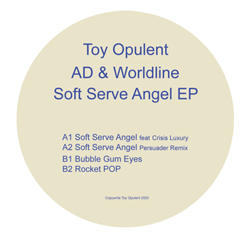 AD & Worldline (Alexi Delano & Michael Masterson) - Soft Serve Angel EP - VA - Toy Opulent AD & Worldline (Alexi Delano & Michael Masterson) - Soft Serve Angel EP - VA - Toy Opulent