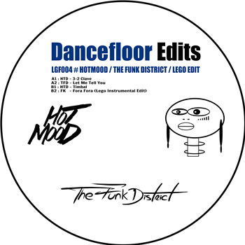 Hotmood / The Funk District / Lego Edit - Dancefloor Edits - Legofunk Records