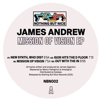 James Andrew - Mission Of Vision EP - Nothing But Nice