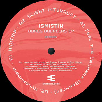 Ismistik - Bonus Bouncers EP - Emotions Electric