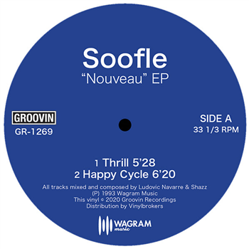 SOOFLE - NOUVEAU EP - Groovin Recordings