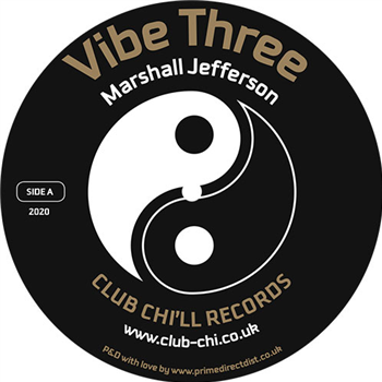 Marshall Jefferson / Jungle Wonz - Vibe Three / Human Condition - Club Chi’ll Records