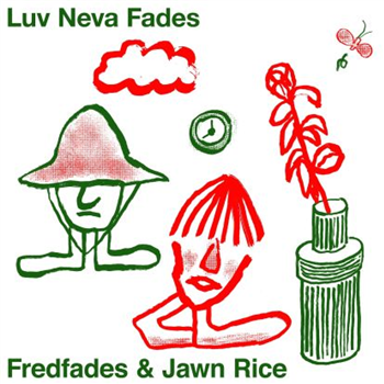 Fredfades & Jawn Rice - Luv Neva Fades - Mutual Intentions