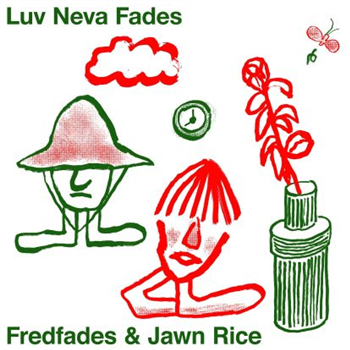 Fredfades & Jawn Rice - Luv Neva Fades - Mutual Intentions Fredfades & Jawn Rice - Luv Neva Fades - Mutual Intentions