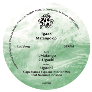 IGAXX - MATANGO EP - LADYBUG