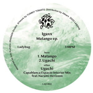 IGAXX - MATANGO EP - LADYBUG IGAXX - MATANGO EP - LADYBUG