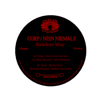 Corp / Nein Niemals - Random Way EP - Unusual Systems Corp / Nein Niemals - Random Way EP - Unusual Systems