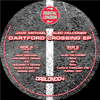 Jack Michael / Alec Falconer - Dartford Crossing EP - Orbital London
