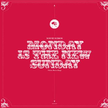 Donnie Dubson - Monday Is The New Sunday LP - Fokuz Recordings