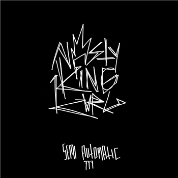 Nasty King Kurl - Semi Automatic - 777 Recordings