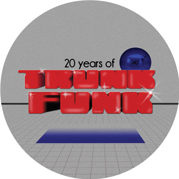 Various Artists - 20 Years of Trunkfunk - TRUNKFUNK RECORDS