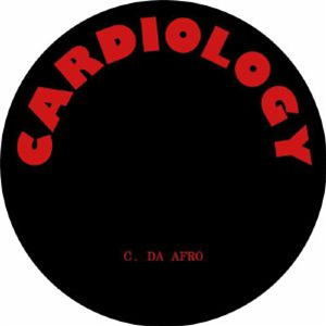 C DA AFRO - Hustle - Cardiology