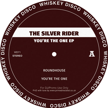 The Silver Rider / Bustin Loose - You’re The One EP - Whiskey Disco