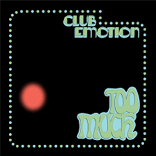 Too Much - Club Emotion - Radical Elite