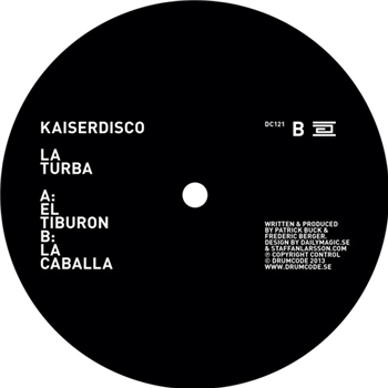 Kaiserdisco - La Turba - DRUMCODE