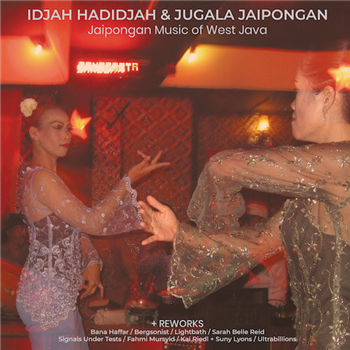 Idjah Hadidjah & Jugala Jaipongan - Jaipongan Music of West Java (2 X LP) - Hive Mind