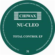 NU-CLEO (RHYTHM OF PARADIASE) - TOTAL CONTROL EP - Chiwax