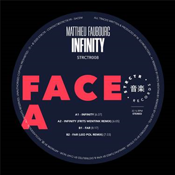 Matthieu Faubourg - Infinity - STRCTR Records Matthieu Faubourg - Infinity - STRCTR Records