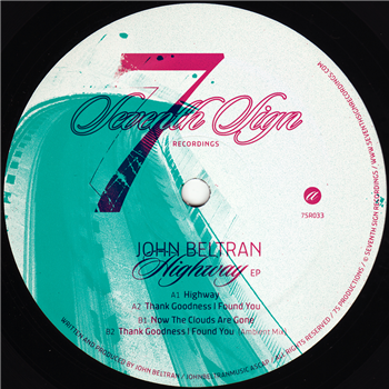 John Beltran - Highway EP - Seventh Sign Recordings
