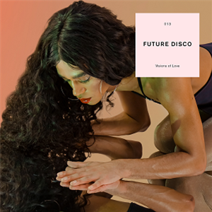Future Disco – Visions of Love - Various Artists - 2LP - Red vinyl - FUTURE DISCO Future Disco – Visions of Love - Various Artists - 2LP - Red vinyl - FUTURE DISCO