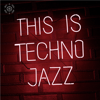 Various Artists - This is Techno Jazz Vol. I - JAZZ-O-TECH Various Artists - This is Techno Jazz Vol. I - JAZZ-O-TECH