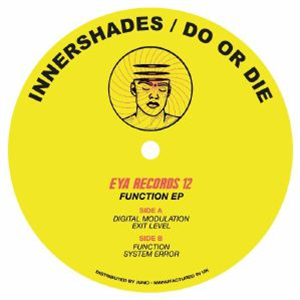 INNERSHADES/DO OR DIE - Function EP - Eya 