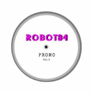 ROBOT84 - Promo Vol 3 - ROBOT 84