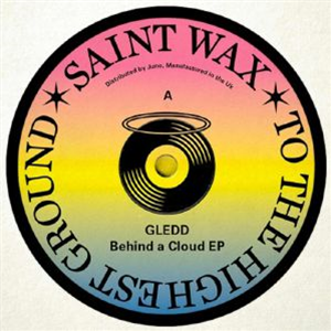 GLEDD - Behind A Cloud - Saint Wax
