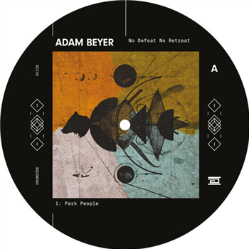 Adam Beyer - No Defeat No Retreat - DRUMCODE