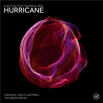 Fur Coat feat. Running Pine - Hurricane (Inc. Tim Green Remix) - RENAISSANCE