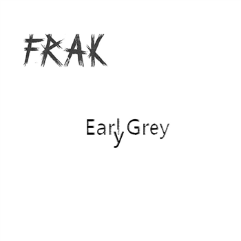 FRAK - Early Grey - Djuring Phonogram